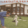 American Death Dream, 2013